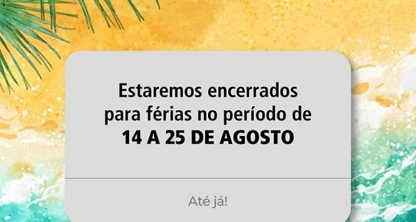 Encerramento para frias 14 a 25 agosto